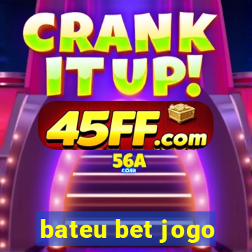 bateu bet jogo